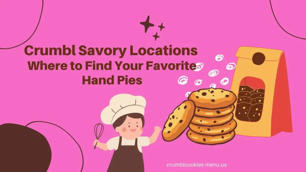 Crumbl Savory Locations
