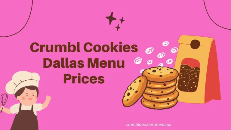 Crumbl Cookies Dallas Menu Prices