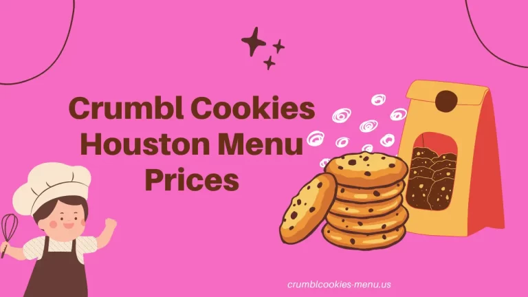 Crumbl Cookies Houston Menu Prices