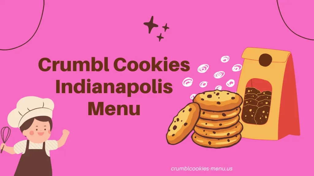 Crumbl Cookies Indianapolis Menu Prices